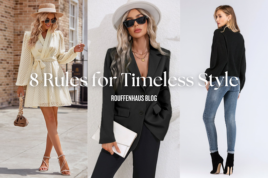 8 Rules for Timeless Style in Women's Fashion